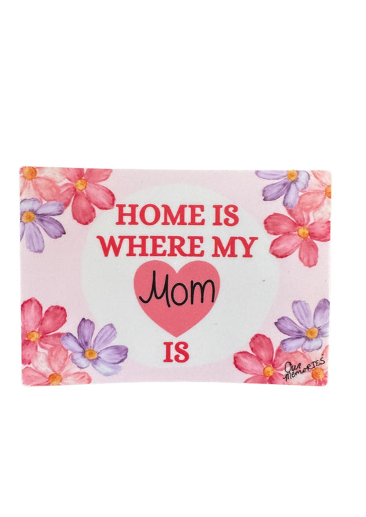 Home Is Where My Mom Is Sticker