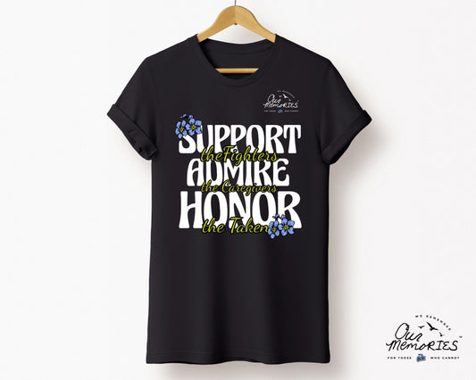 Support|Admire|Honor T-shirt