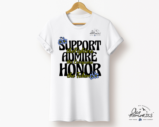 Support|Admire|Honor T-shirt